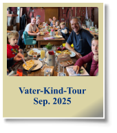 Vater-Kind-Tour Sep. 2025