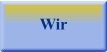 Wir