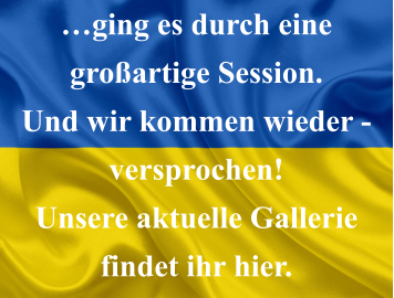 …ging es durch eine großartige Session. Und wir kommen wieder - versprochen! Unsere aktuelle Gallerie findet ihr hier.
